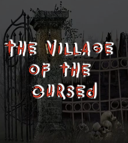 The Village of the Cursed